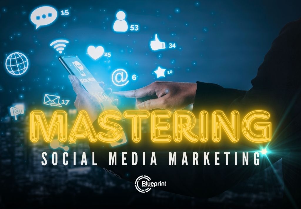 Mastering Social Media Marketing: Strategies, Tools, and Trends for Success